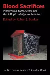 Blood Sacrifices - Bunker Robert J.