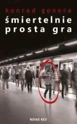 eBook Śmiertelnie prosta gra - Konrad Gonera mobi epub