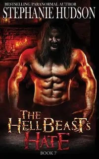 The HellBeast's Hate - Stephanie Hudson