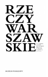Rzeczy warszawskie - opracowanie zbiorowe
