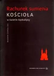 Rachunek sumienia Kościoła w świetle Apokalipsy - Bogdan Giemza SDS