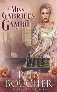 Miss Gabriel's Gambit - Rita Boucher