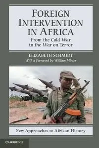 Foreign Intervention in Africa - Elizabeth Schmidt