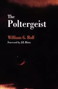 The Poltergeist - Roll William G.