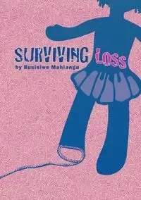 Surviving Loss - Mahlangu Busisiwe