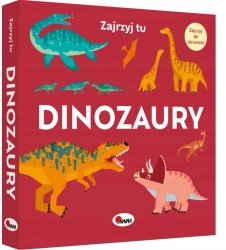 Zajrzyj tu. Dinozaury. Książka z okienkami - praca zbiorowa