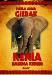 Kenia Hakuna Kurudi - Paula Anna Gierak