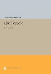 Ugo Foscolo - Cambon Glauco