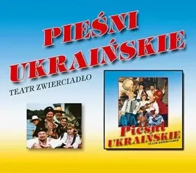 Pieśni ukraińskie CD - Teatr Zwierciadło
