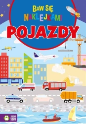 Baw się naklejkami. Pojazdy - Ewelina Protasewicz