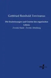 Die Erscheinungen und Gesetze des organischen Lebens - Treviranus Gottfried Reinhold