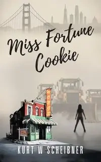 Miss Fortune Cookie - Kurt Scheibner W