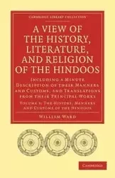 A View of the History, Literature, and Religion of the Hindoos - Ward William