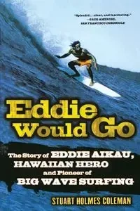 Eddie Would Go - Coleman Stuart Holmes