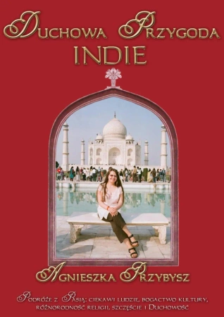 eBook Duchowa Przygoda Indie - Agnieszka Przybysz epub mobi