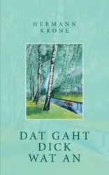Dat gaht Dick wat an - Krone Hermann