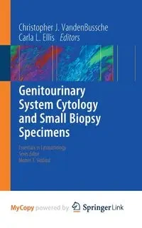 Genitourinary System Cytology and Small Biopsy Specimens - VandenBussche Christopher J.