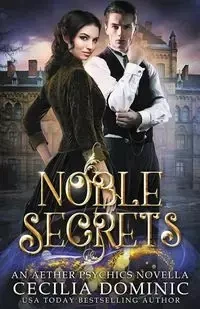 Noble Secrets - Dominic Cecilia