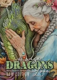 A wise Dragon´s Love Coloring Book for Adults New Edition - Publishing Monsoon