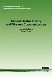 Random Matrix Theory and Wireless Communications - Tulino A. M.