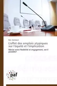 L'effet des emplois atypiques sur l'équité et l'implication - GANNOUNI-K