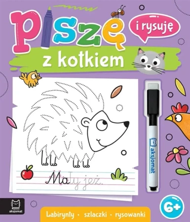 Piszę i rysuję z kotkiem. Labirynty, szlaczki ... - Anna Podgórska