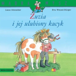 Mądra Mysz. Zuzia i jej ulubiony kucyk w.2024 - Liane Schneider, Eva Wenzel-Burger