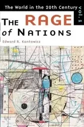 The Rage of Nations - Edward R. Kantowicz