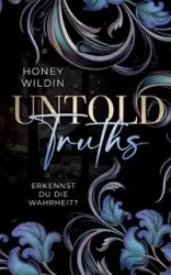 Untold Truths - Honey Wildin