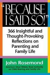 Because I Said So! - John Rosemond