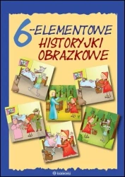 6-Elementowe historyjki obrazkowe w.2023 - opracowanie zbiorowe