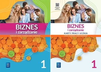 BIZNES I ZARZĄDZANIE 1 PODRĘCZNIK + KARTY PRACY ZP - praca zbiorowa