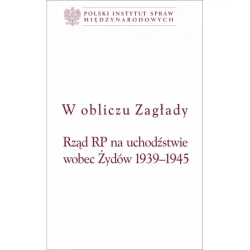W obliczu zagłady Rząd RP na uchodźctwie wobec - Piotr Długołęcki
