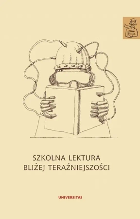 eBook Szkolna lektura bliżej teraźniejszości - Anna Janus-Sitarz