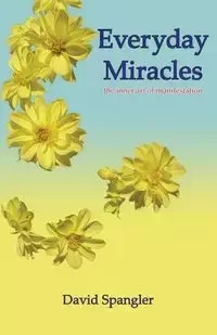 Everyday Miracles - David Spangler