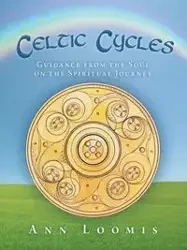 Celtic Cycles - Ann Loomis