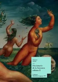 Diccionario de la literatura cubana - Varios Autores
