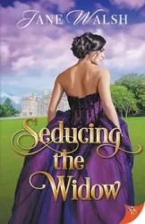 Seducing the Widow - Jane Walsh