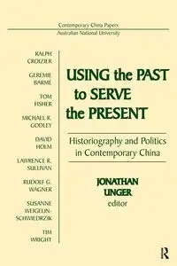 Using the Past to Serve the Present - Jonathan Unger
