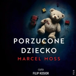 audiobook Porzucone dziecko - Marcel Moss