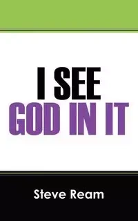 I See God in It - Steve Ream