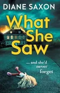 What She Saw - Diane Saxon
