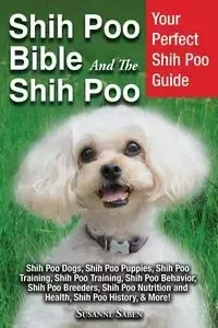 Shih Poo Bible And The Shih Poo - Susanne Saben