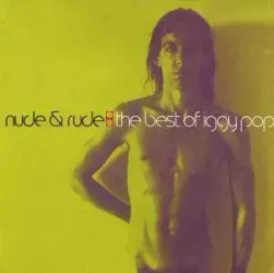 Nude & Rude: The Best Of Iggy Pop. CD