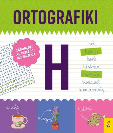 Ortografiki. Ćwiczenia z H - Małgorzata Korbiel