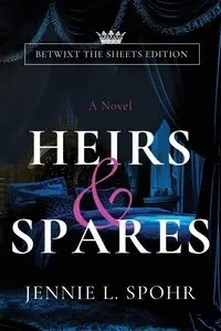Heirs & Spares - Jennie L. Spohr