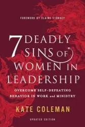 7 Deadly Sins of Women in Leadership - Coleman Kate