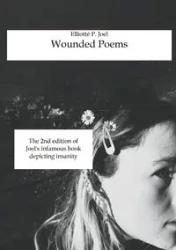 Wounded Poems - Joel Elliotté P.