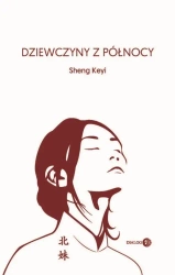 eBook Dziewczyny z północy - Sheng Keyi epub mobi
