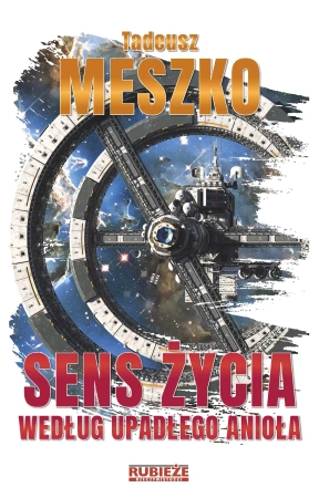 Sens życia według upadłego anioła - Tadeusz Meszko
